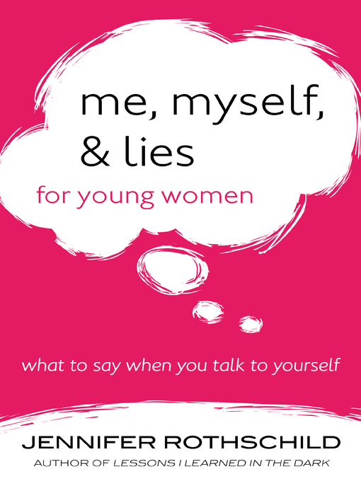 Title details for Me, Myself, and Lies for Young Women by Jennifer Rothschild - Available